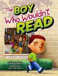 The Boy Who Wouldn't Read by Denise McConduit