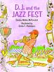D.J. and the Jazz Fest by Denise McConduit